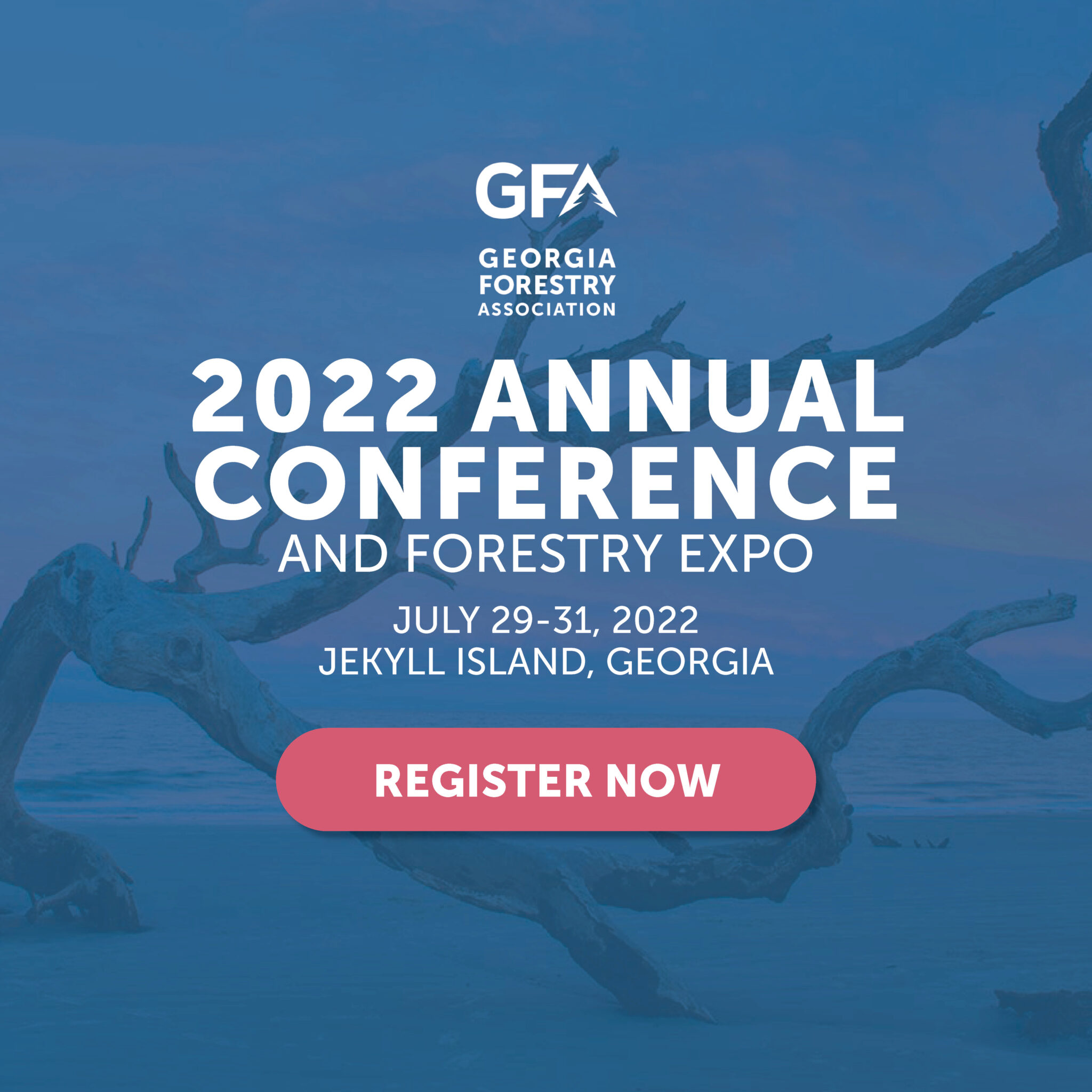 2022 GFA Annual Conference / Jekyll Island Forestry Association